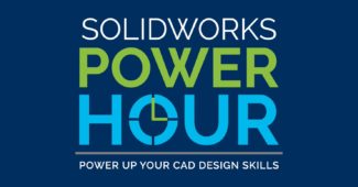 SOLIDWORKS Power Hour